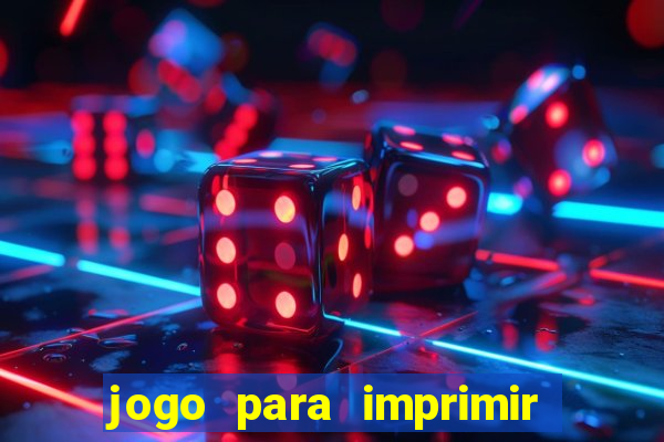 jogo para imprimir e montar